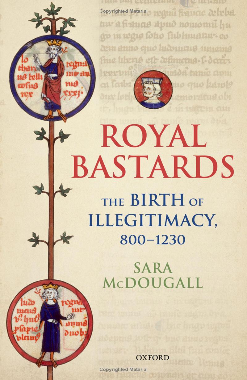 Couverture de l'ouvrage Royal Bastards: The Birth of Illegitimacy