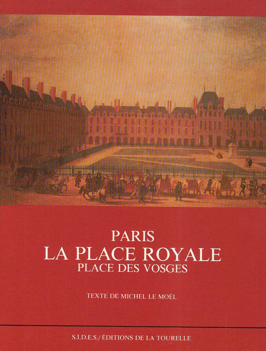 Paris, la place Royale, par Michel Le Moël