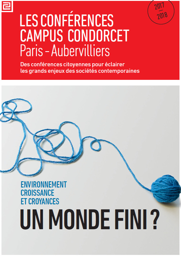 "Un monde fini ?" : cycle de conférences 2017-2018 du Campus Condorcet