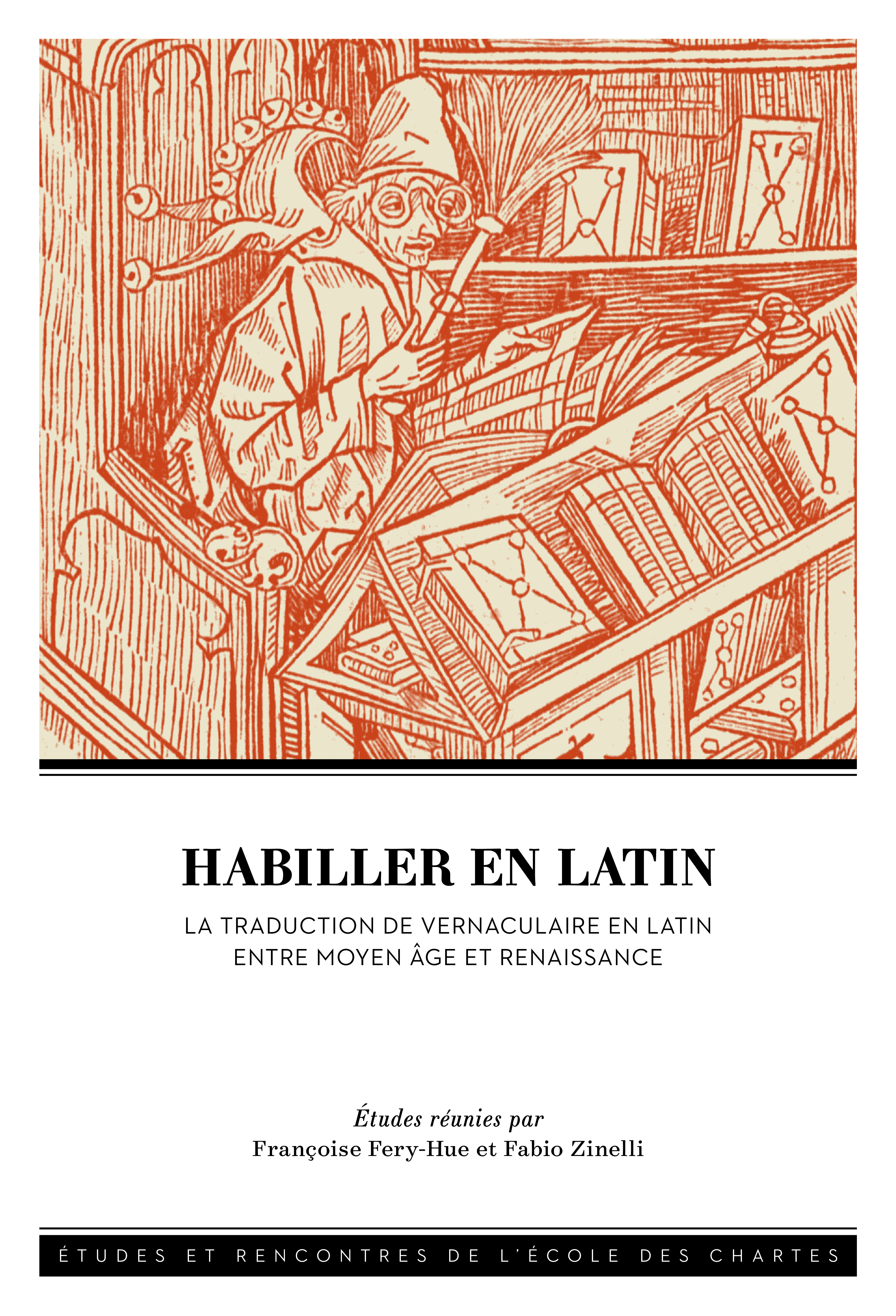 Couverture de l’ouvrage Habiller en latin. La traduction de vernaculaire en latin entre Moyen Âge et Renaissance