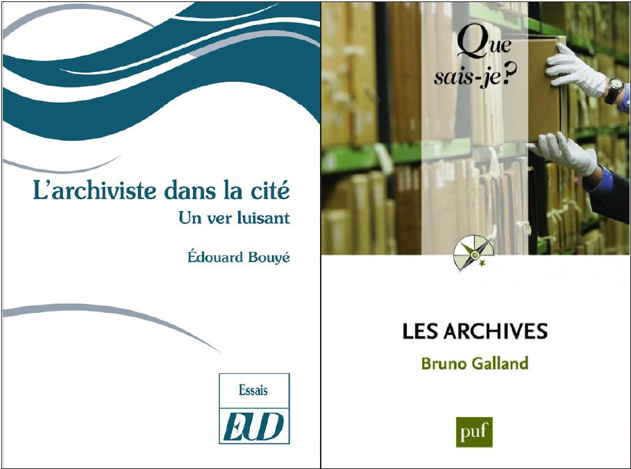 Couvertures des ouvrages L’archiviste dans la cité : un ver luisant et Les archives