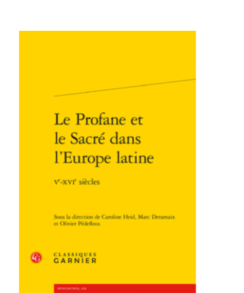 Couverture Le Profane et le Sacré dans l’Europe latine. Ve-XVIe siècles