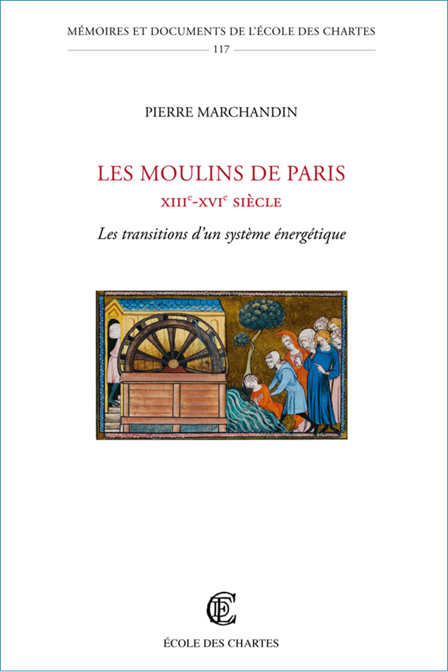 Image décorative : couverture de l’ouvrage Les moulins de Paris, XIIIe-XVIe siècle