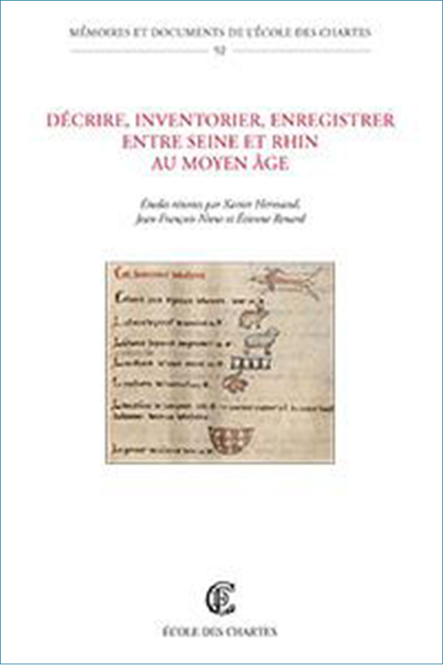 Image décorative : couverture de « Décrire, inventorier, enregistrer entre Seine et Rhin au Moyen Âge »