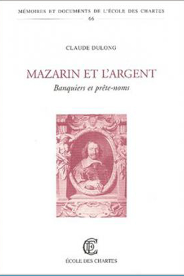 Image décorative : couverture "Mazarin et l'argent. Banquiers et prête-noms"