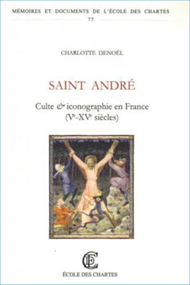 Image décorative : couverture de "Saint André : culte et iconographie en France (Ve-XVe siècles)"